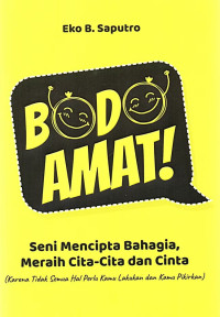 Image of Bodo Amat : Seni Mencipta Bahagia, Meraih Cita-Cita dan Cinta