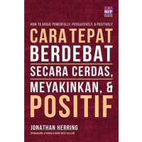 Image of CARA TEPAT BERDEBAT SECARA CERDAS, MEYAKINKAN & POSITIF ED. REVISI