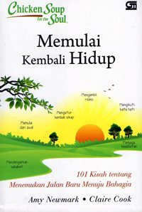 Image of CHICKEN SOUP FOR THE SOUL: MEMULAI KEMBALI HIDUP
