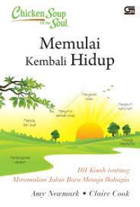 Image of CHICKEN SOUP FOR THE SOUL: MEMULAI KEMBALI HIDUP