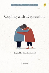 Image of COPING WITH DEPRESSION (JANGAN MAU KALAH DARI DEPRESI!)