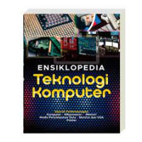 Image of ENSIKLOPEDIA TEKNOLOGI KOMPUTER