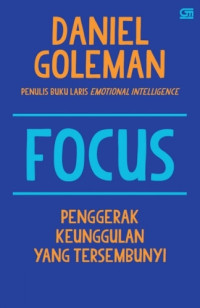 Image of FOCUS : Penggerak Keunggulan Yang Tersembunyi