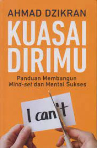 Image of KUASAI DIRIMU (PANDUAN MEMBANGUN MIND-SET DAN MENTAL SUKSES)