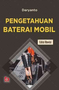 Image of PENGETAHUAN BATERAI MOBIL ED. REVISI
