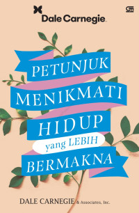Image of PETUNJUK MENIKMATI HIDUP YANG LEBIH BERMAKNA
