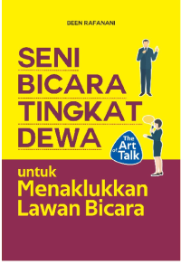 Image of SENI BICARA TINGKAT DEWA UNTUK MENAKLUKKAN LAWAN BICARA