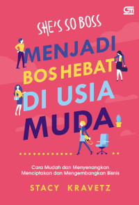 Image of SHES SO BOSS: MENJADI BOS HEBAT DI USIA MUDA