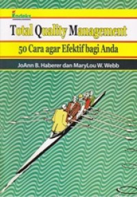 Image of Total Quality Management : 50 Cara Agar Efektif Bagi Anda