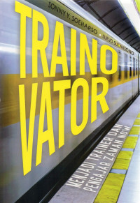 Image of TRAINOVATOR MENJADI TRAINER DAN PENGAJAR DI ZAMAN NOW