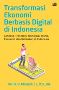 Image of TRANSFORMASI EKONOMI BERBASIS DIGITAL DI INDONESIA