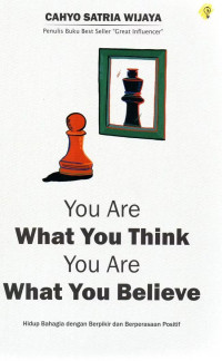 Image of YOU ARE WHAT YOU THINK YOU ARE WHAT YOU BELIEVE